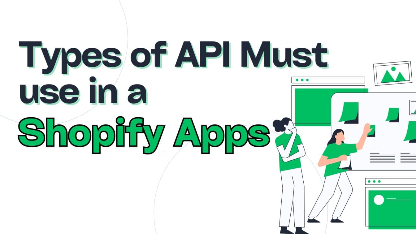 Types of API Must use in a Shopify Apps