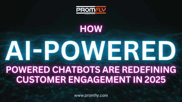 How AI-Powered Chatbots are Redefining Customer Engagement in 2025
