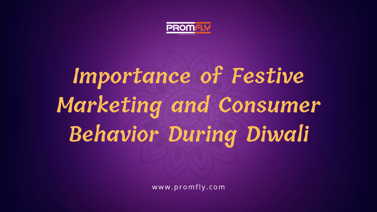 Importance of Festive Marketing and Consumer Behavior During Diwali