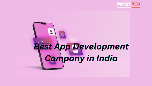 Which is the Best App Development Company in India?