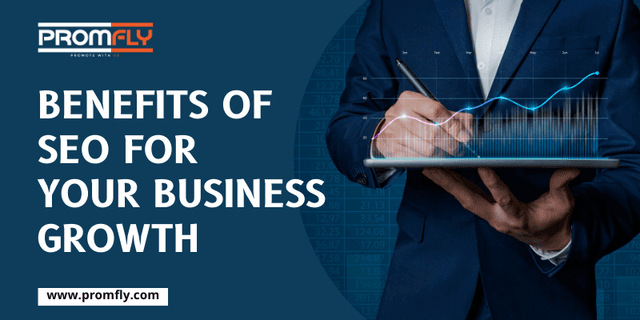Benefits Of SEO For Your Business Growth
