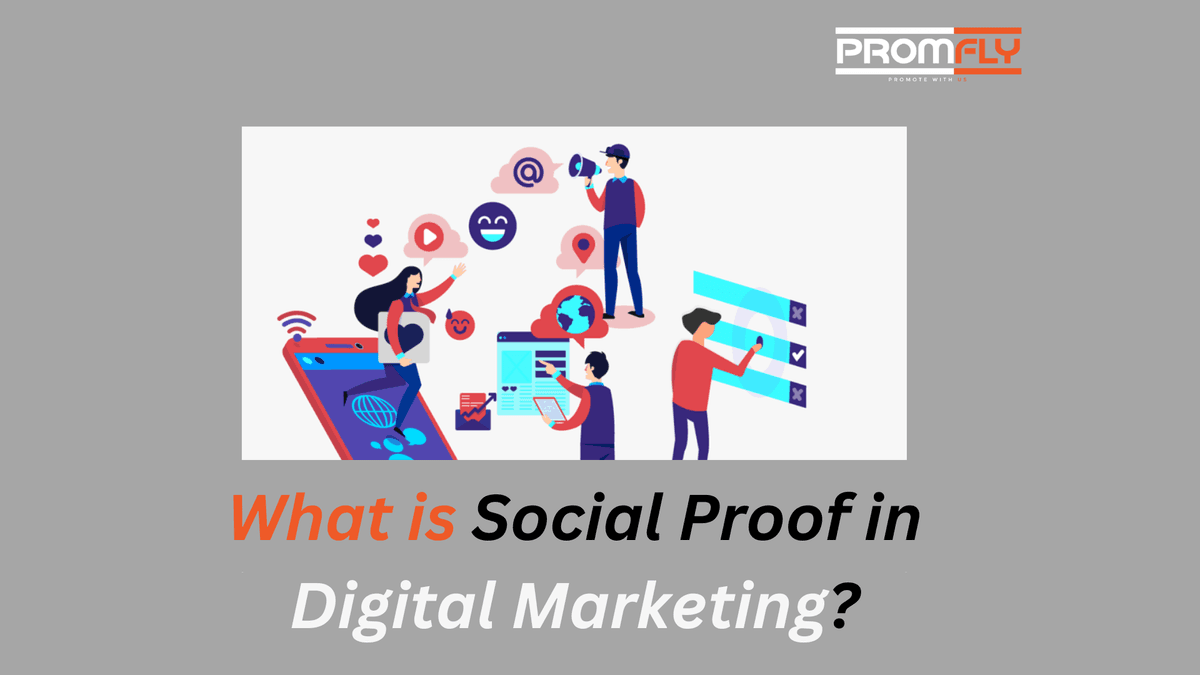 What is Social Proof in Digital Marketing? 