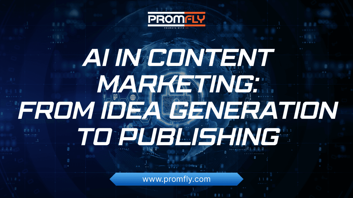 AI in Content Marketing: From Idea Generation to Publishing