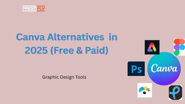 Top 10 Canva Alternatives You Should Try in 2025 (Free & Paid)