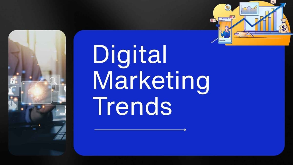 2026 Digital Marketing Trends: Insights, Innovations & Strategies