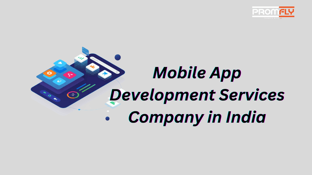 Mobile App Development Services Company in India