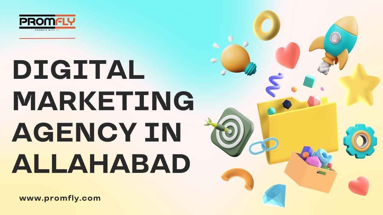 Best Digital Marketing Agency in Allahabad – PromFly