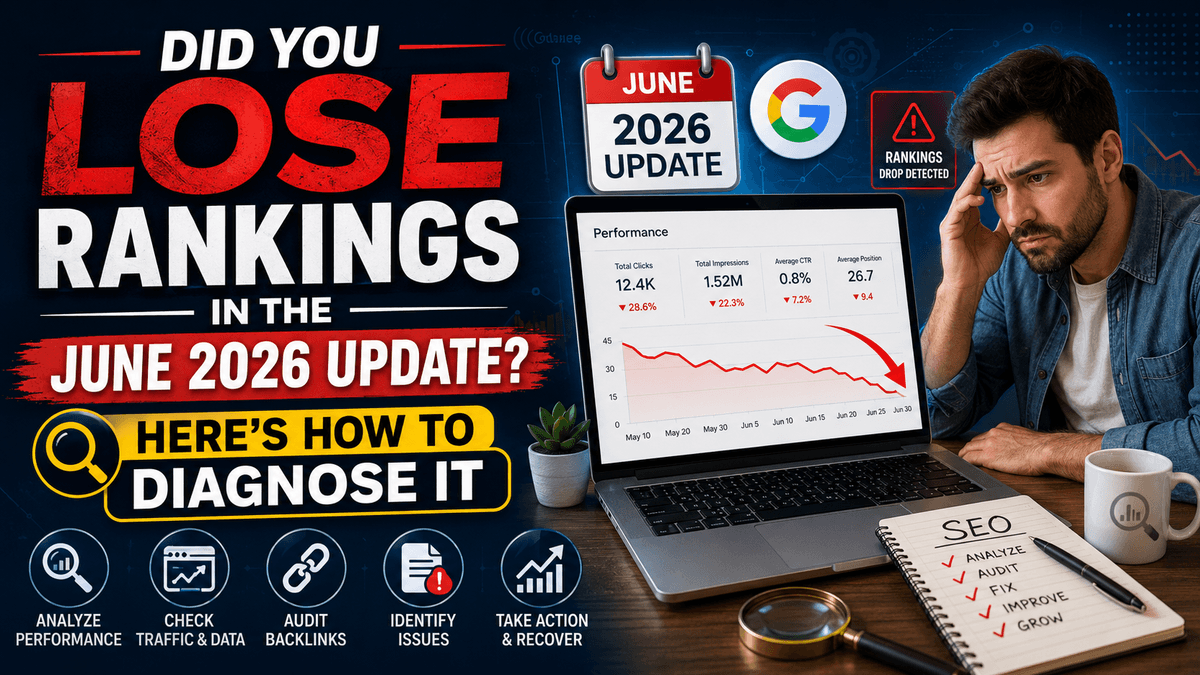 Did You Lose Rankings in the June 2026 Update? Here's How to Diagnose It