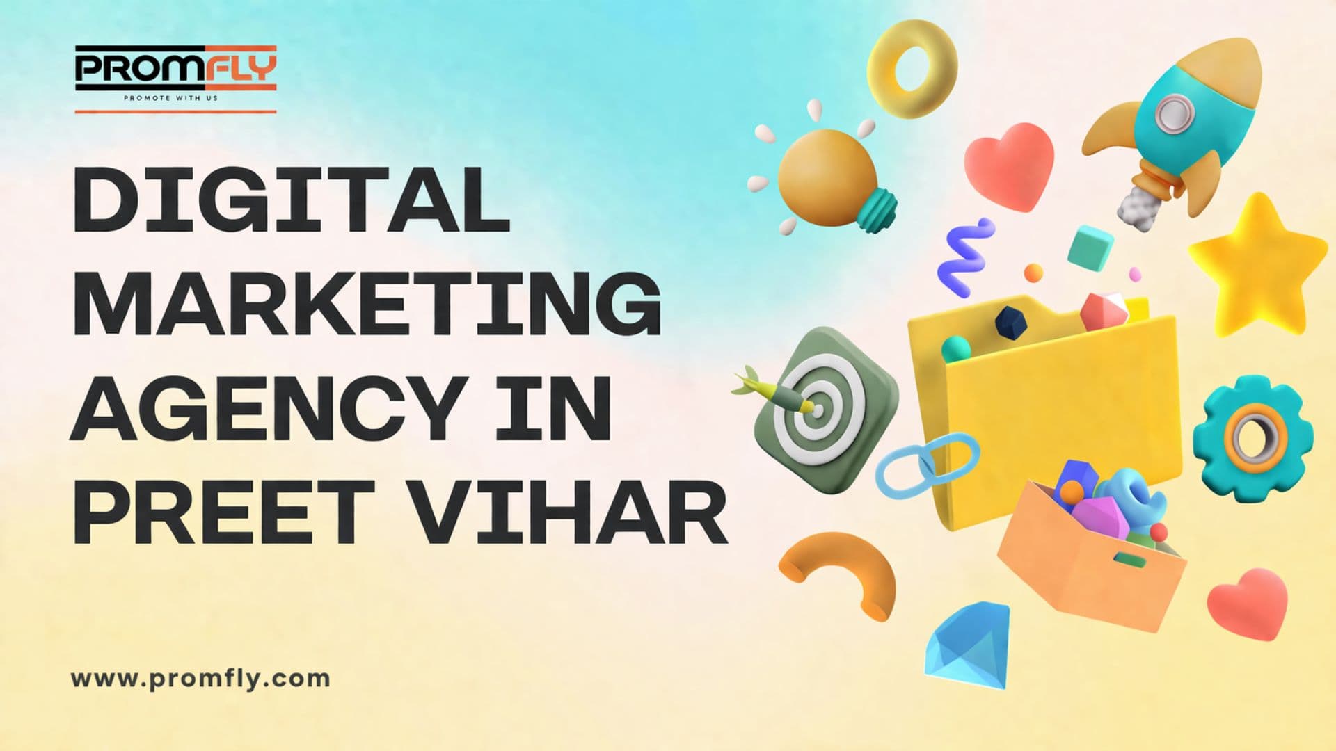 Digital Marketing Agency in Preet Vihar – Grow Your Business with Promfly